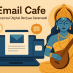 Ilustrasi Email Cafe dengan sentuhan Saraswati sebagai simbol kreativitas dan pengetahuan digital.